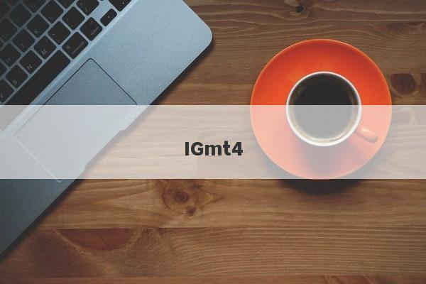 IGmt4